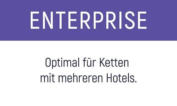 Hotelketten lieben das ENTERPRISE-Paket